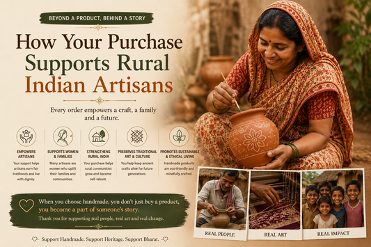 How Your Purchase Supports Rural Indian Artisans